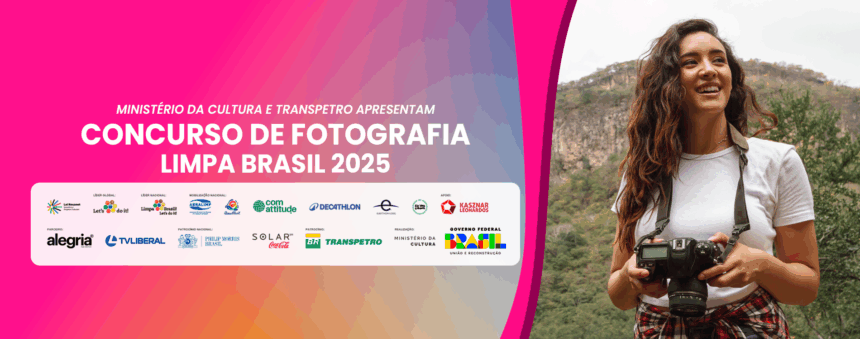 Concurso de Fotografia Limpa Brasil 2025 abre inscrições para celebrar ações ambientais em todo o país
